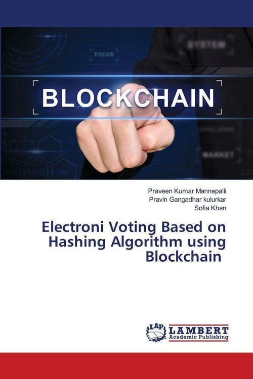 Produktbild: Electroni Voting Based on Hashing Algorithm using Blockchain