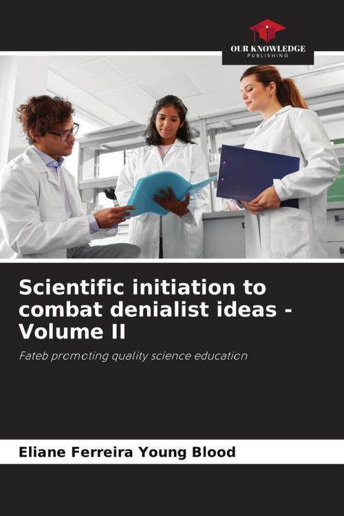 Produktbild: Scientific initiation to combat denialist ideas - Volume II