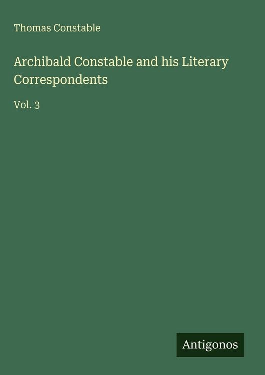 Produktbild: Archibald Constable and his Literary Correspondents