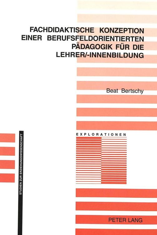 Produktbild: Fachdidaktische Konzeption einer berufsfeldorientierten P&auml;dagogik f&uuml;r die Lehrer/-innenbildung