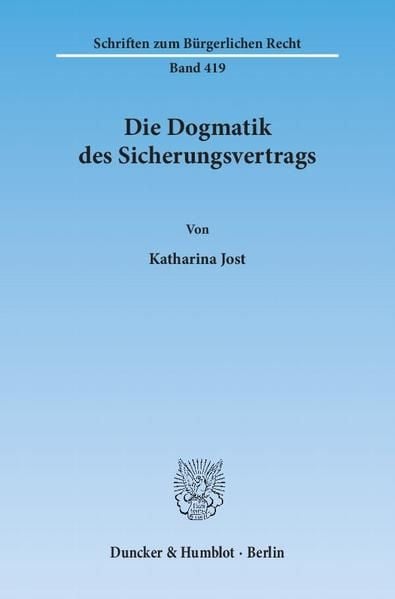 Produktbild: Die Dogmatik des Sicherungsvertrags.