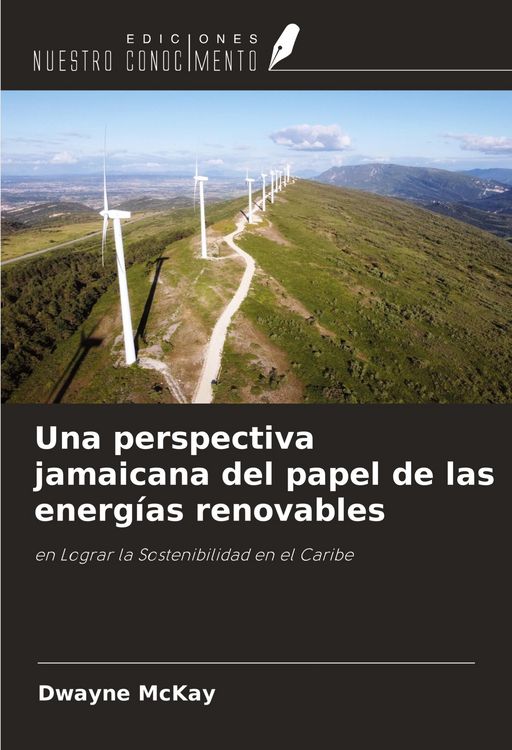 Produktbild: Una perspectiva jamaicana del papel de las energ&iacute;as renovables