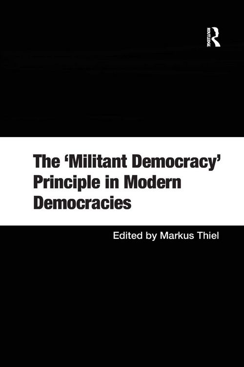 Produktbild: The 'Militant Democracy' Principle in Modern Democracies