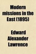 Produktbild: Modern Missions in the East; Their Methods, Successes, and Limitations