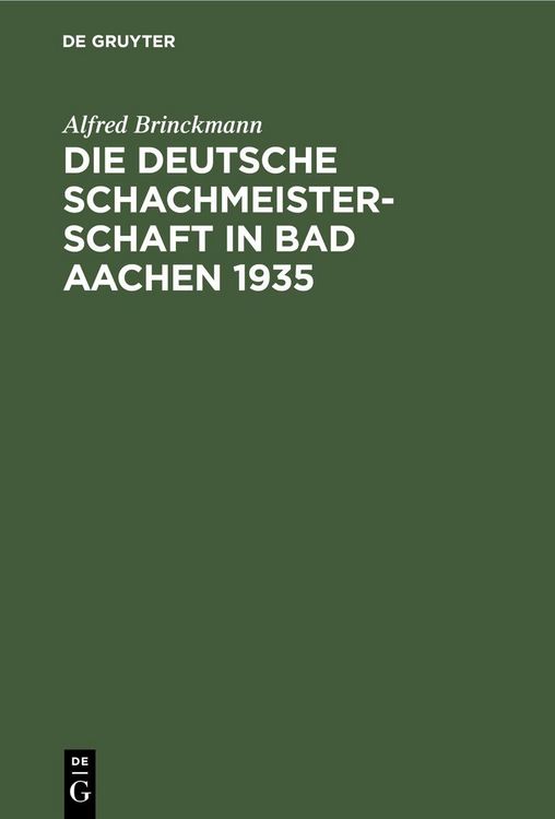 Produktbild: Die Deutsche Schachmeisterschaft in Bad Aachen 1935