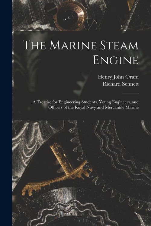 Produktbild: The Marine Steam Engine: A Treatise for Engineering Students, Young Engineers, and Officers of the Royal Navy and Mercantile Marine