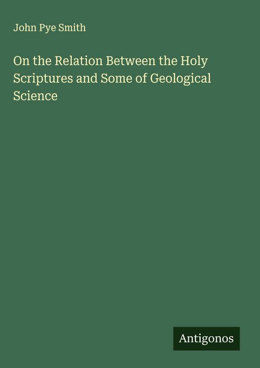 Produktbild: On the Relation Between the Holy Scriptures and Some of Geological Science