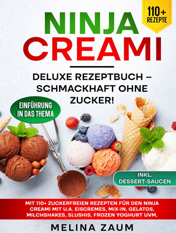 Produktbild: Ninja Creami Deluxe Rezeptbuch - Schmackhaft ohne Zucker!