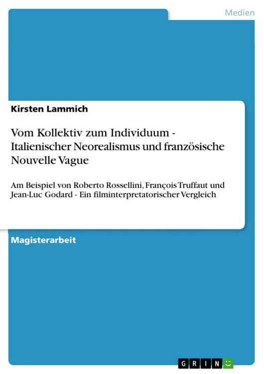 Produktbild: Vom Kollektiv zum Individuum - Italienischer Neorealismus und franz&ouml;sische Nouvelle Vague