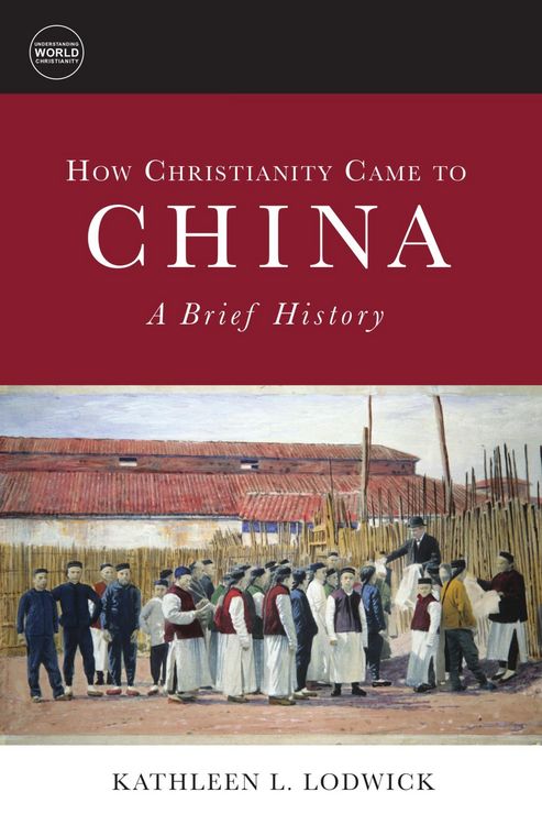 Produktbild: How Christianity Came to China: A Brief History