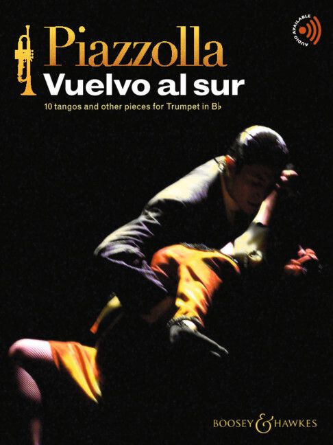 Produktbild: Piazzolla: Vuelvo Al Sur - 10 Tangos and Other Pieces for Trumpet Book/Audio Online