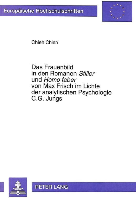 Produktbild: Das Frauenbild in den Romanen &laquo;Stiller&raquo; und &laquo;Homo faber&raquo; von Max Frisch im Lichte der analytischen Psychologie C.G. Jungs