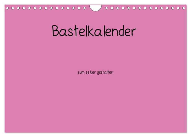 Produktbild: Bastelkalender - Pink (Wandkalender 2027 DIN A4 quer), CALVENDO Monatskalender