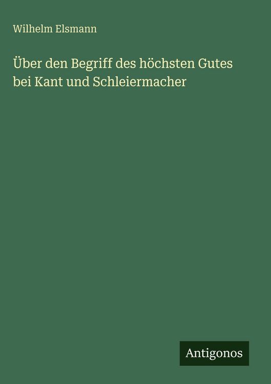 Produktbild: &Uuml;ber den Begriff des h&ouml;chsten Gutes bei Kant und Schleiermacher