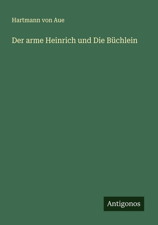 Produktbild: Der arme Heinrich und Die B&uuml;chlein