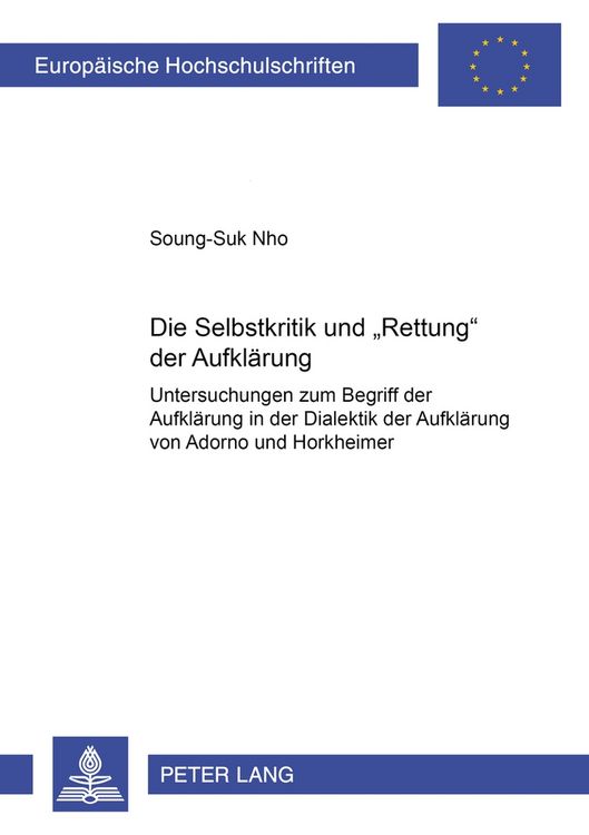Produktbild: Die Selbstkritik und &laquo;Rettung&raquo; der Aufkl&auml;rung
