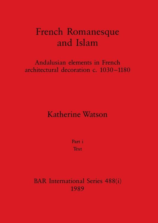 Produktbild: French Romanesque and Islam, Part i