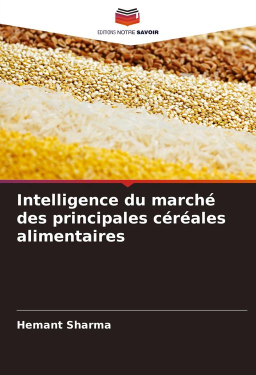 Produktbild: Intelligence du march&eacute; des principales c&eacute;r&eacute;ales alimentaires