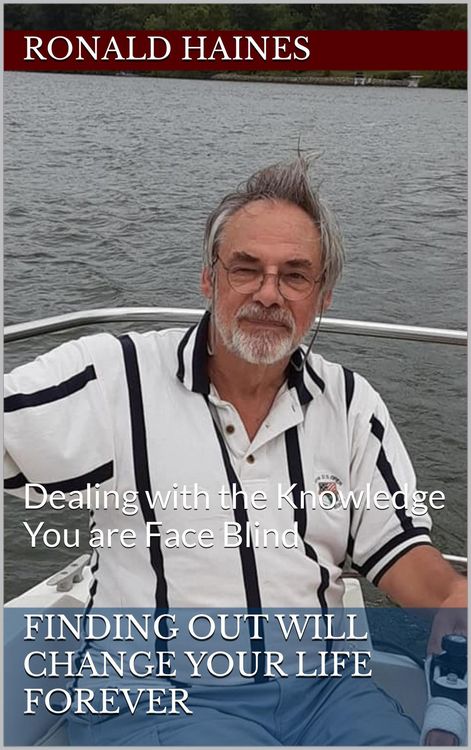 Produktbild: Finding Out Will Change Your Life Forever: Dealing with the Knowledge You are Face Blind