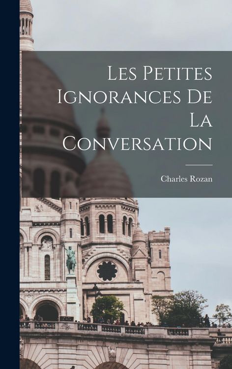 Produktbild: Les petites ignorances de la conversation