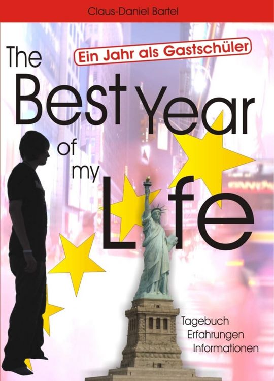 Produktbild: The Best Year of my Life - Ein Jahr als Gastsch&uuml;ler