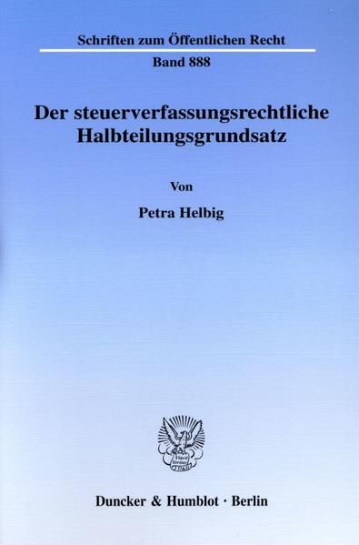 Produktbild: Der steuerverfassungsrechtliche Halbteilungsgrundsatz.