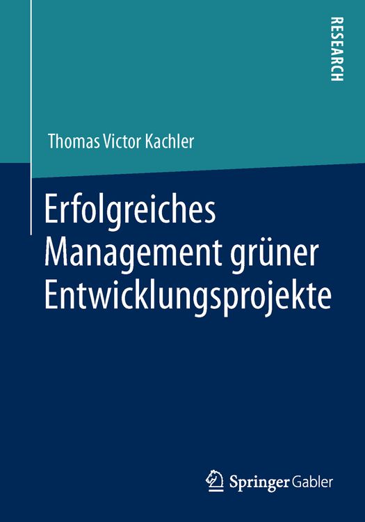 Produktbild: Erfolgreiches Management gr&uuml;ner Entwicklungsprojekte