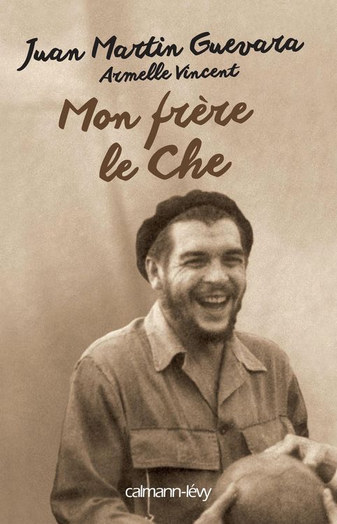 Produktbild: Mon fr&egrave;re, le Che