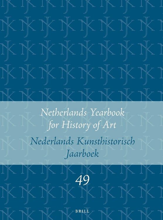 Produktbild: Netherlands Yearbook for History of Art / Nederlands Kunsthistorisch Jaarboek 49 (1998)