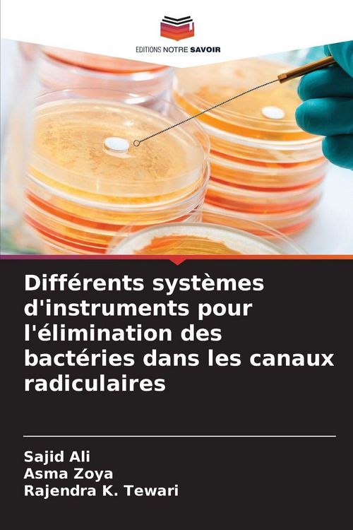 Produktbild: Diff&eacute;rents syst&egrave;mes d'instruments pour l'&eacute;limination des bact&eacute;ries dans les canaux radiculaires
