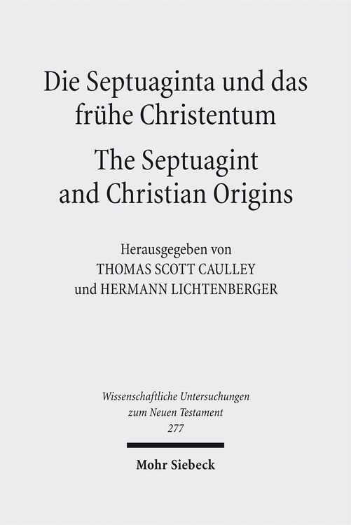 Produktbild: Die Septuaginta und das fr&uuml;he Christentum - The Septuagint and Christian Origins