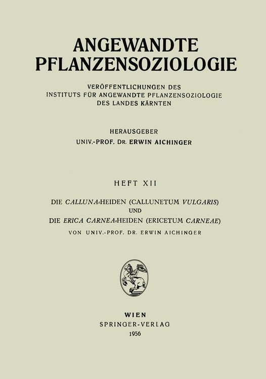 Produktbild: Die Calluna-Heiden (Callunetum Vulgaris) und Die Erica Carnea-Heiden (Ericetum Carneae)