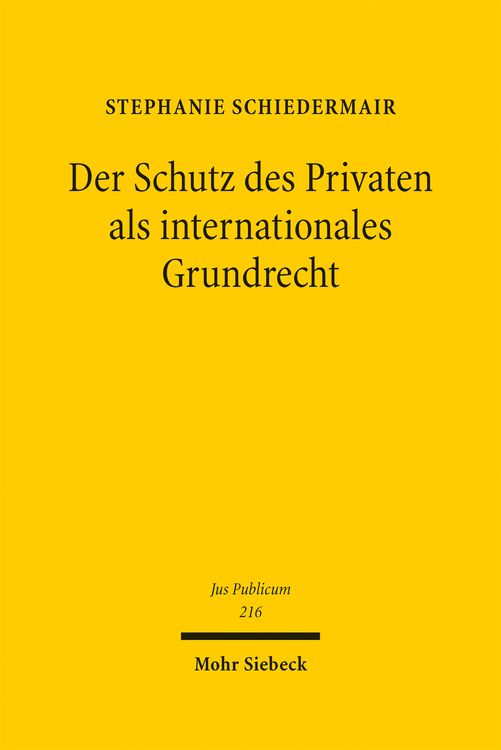 Produktbild: Der Schutz des Privaten als internationales Grundrecht