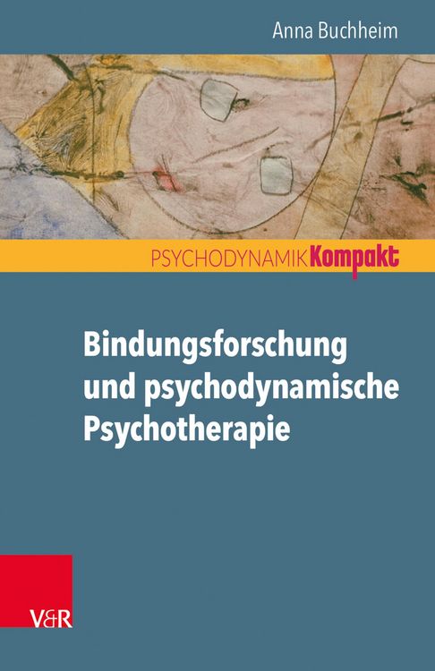 Produktbild: Bindungsforschung und psychodynamische Psychotherapie