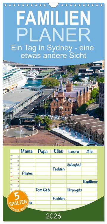 Produktbild: Familienplaner 2026 - Ein Tag in Sydney - eine etwas andere Sicht mit 5 Spalten (Wandkalender, 21 x 45 cm) CALVENDO