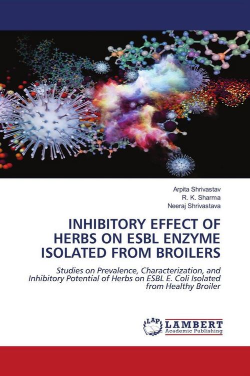 Produktbild: Inhibitory Effect Of Herbs On Esbl Enzyme Isolated from Broilers