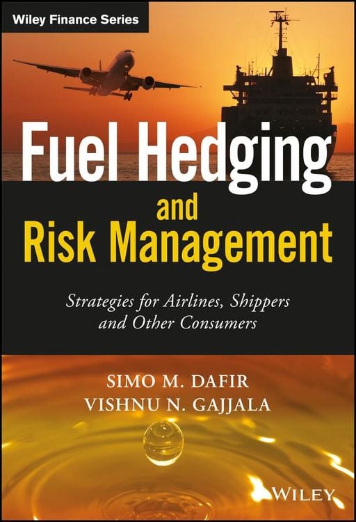 Bild vom Artikel Fuel Hedging And Risk Management vom Autor S. Mohamed Dafir