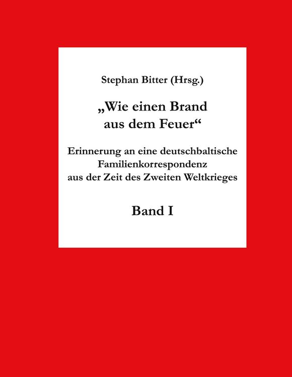Produktbild: Wie einen Brand aus dem Feuer Band I