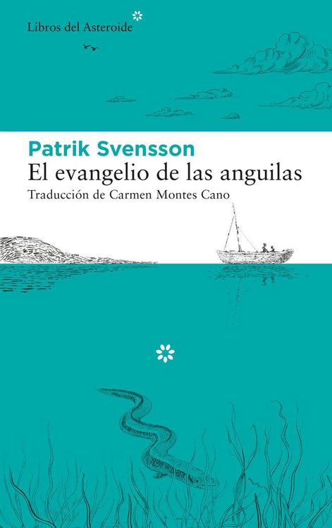 Produktbild: El evangelio de las anguilas