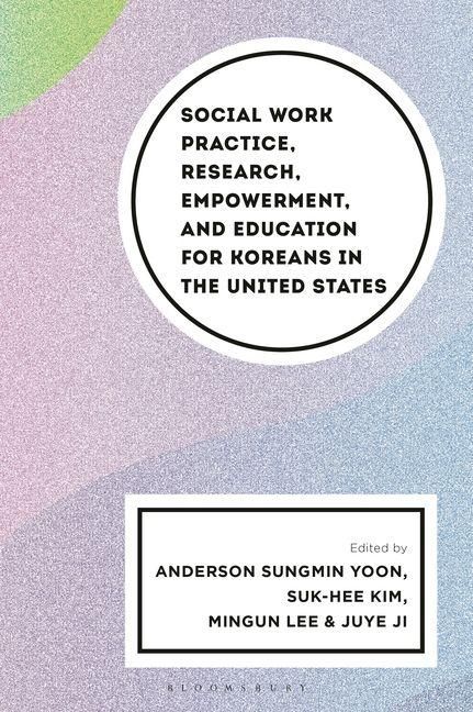 Produktbild: Social Work Practice, Research, Empowerment, and Education for Koreans in the United States