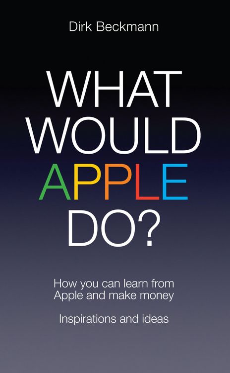 Produktbild: What Would Apple Do?