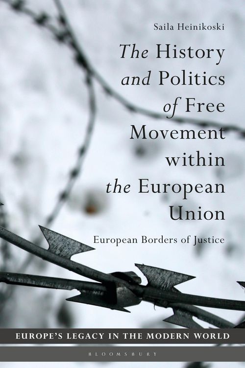 Produktbild: The History and Politics of Free Movement within the European Union