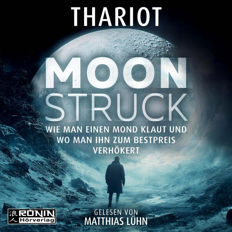 Produktbild: Moonstruck &ndash; Wie man einen Mond klaut und wo man ihn zum Bestpreis verh&ouml;kert