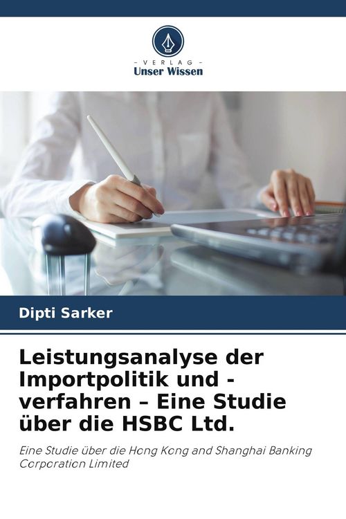 Produktbild: Leistungsanalyse der Importpolitik und -verfahren - Eine Studie &uuml;ber die HSBC Ltd.