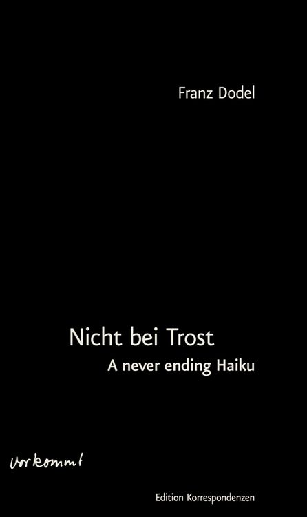 Produktbild: Nicht bei Trost. A never ending Haiku