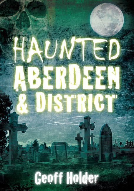 Produktbild: Haunted Aberdeen & District