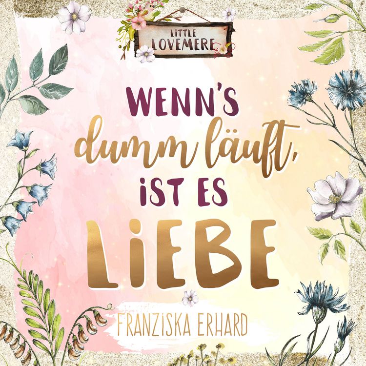 Produktbild: Wenn's dumm l&auml;uft, ist es Liebe