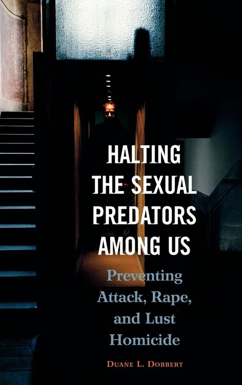 Produktbild: Halting the Sexual Predators Among Us