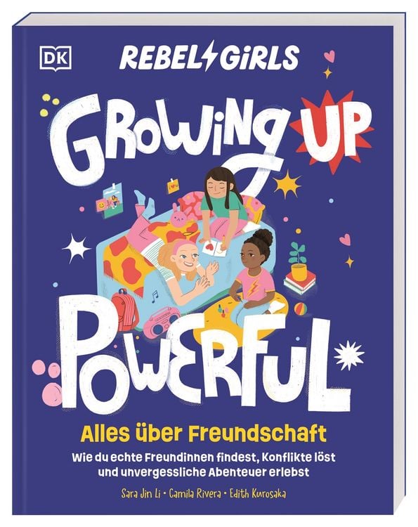 Produktbild: Rebel Girls - das Original. Growing up powerful: Alles &uuml;ber Freundschaft
