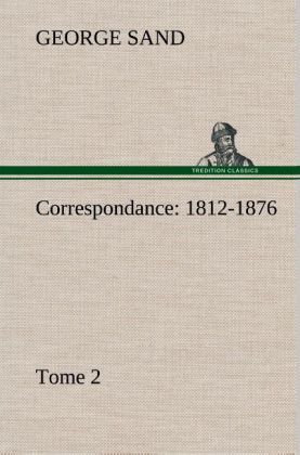 Produktbild: Correspondance, 1812-1876 - Tome 2
